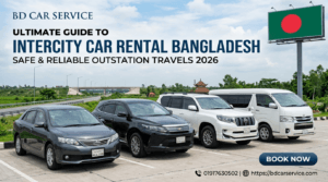 Intercity Car Rental Bangladesh