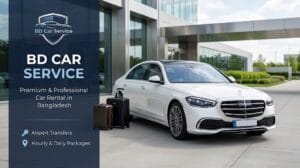 reliable car rental agency in Dhaka